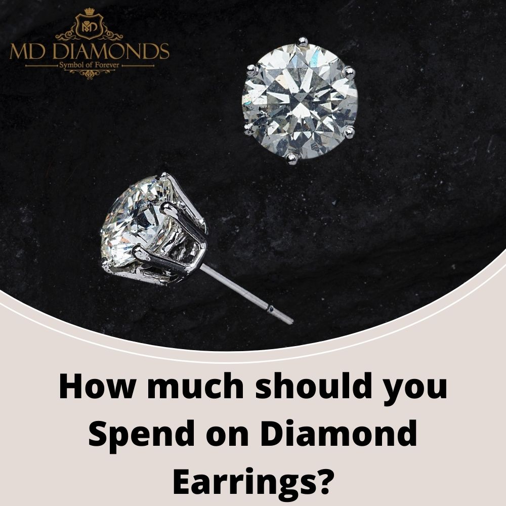 How Much Should You Spend on Diamond Earrings?