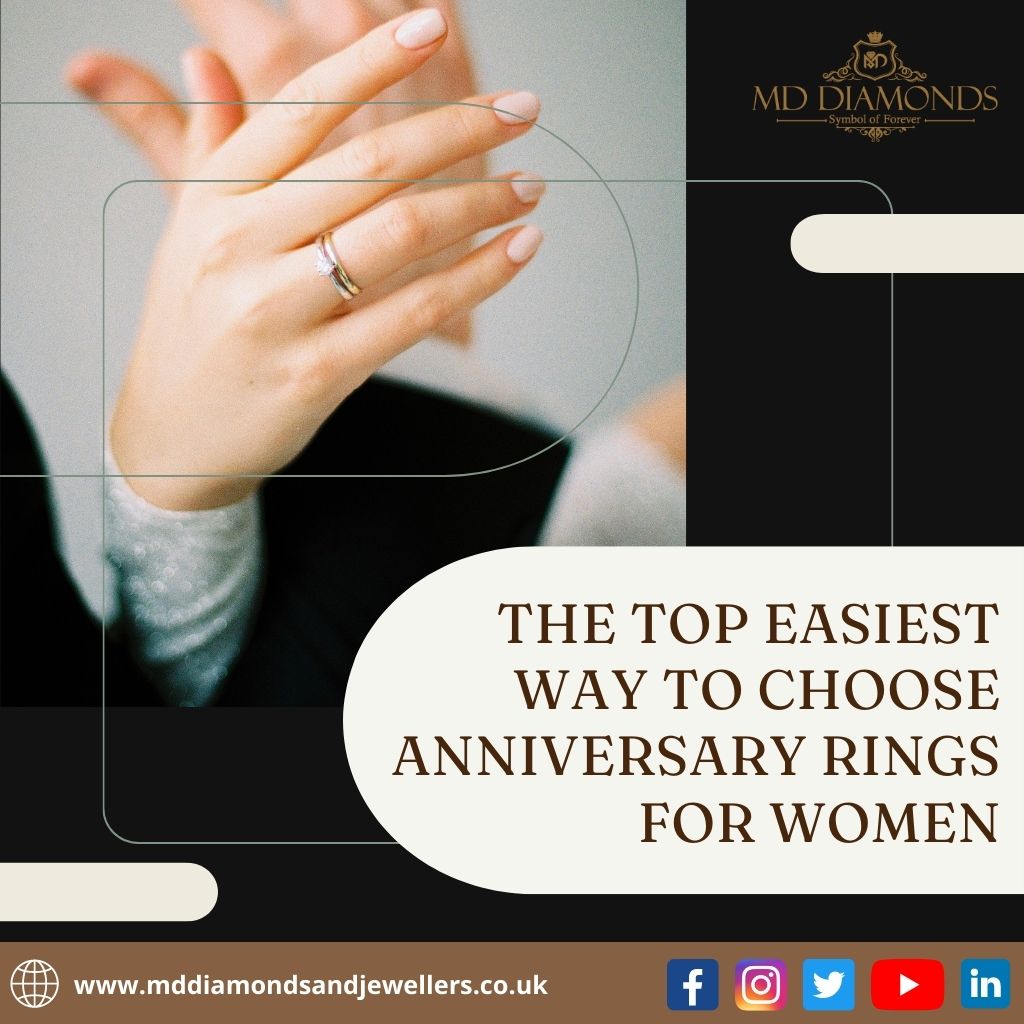 The Top Easiest Way to Choose Anniversary Rings for Women